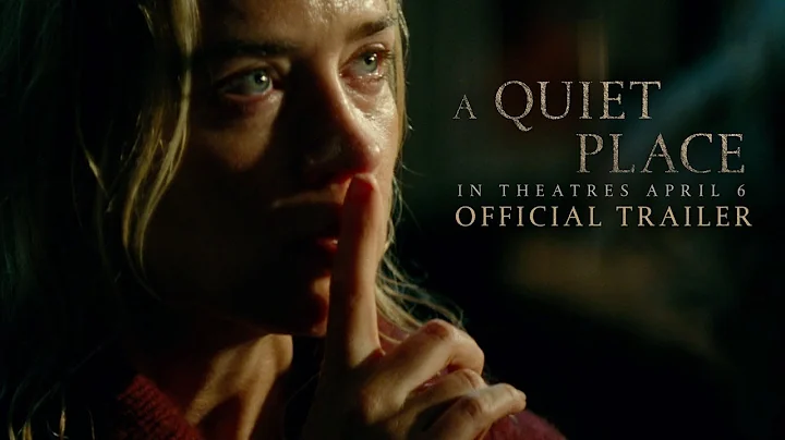 A Quiet Place (2018) - Official Trailer - Paramount Pictures - DayDayNews