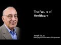 Joseph deluca  the future of healthcare
