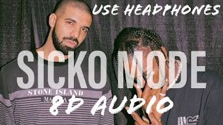 Travis Scott - SICKO MODE ft. Drake (8D Audio)