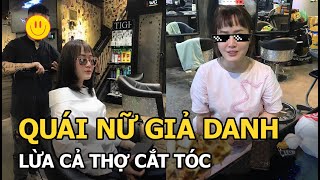 Vụ quái nữ giả danh tiểu thư nhà giàu: Lừa cả thợ cắt tóc, còn tính đến chuyện có con với nạn nhân