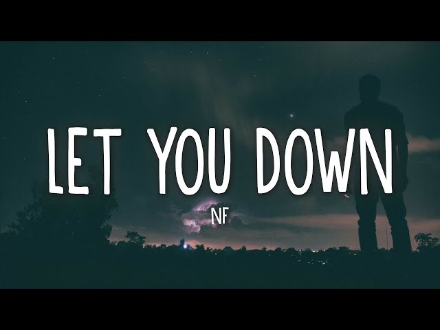 NF - Let You Down (Lyrics) class=