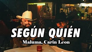 Según Quién  - Maluma, Carin Leon , Peso Pluma, Eslabon Armado, Junior H (Corridos 2023)