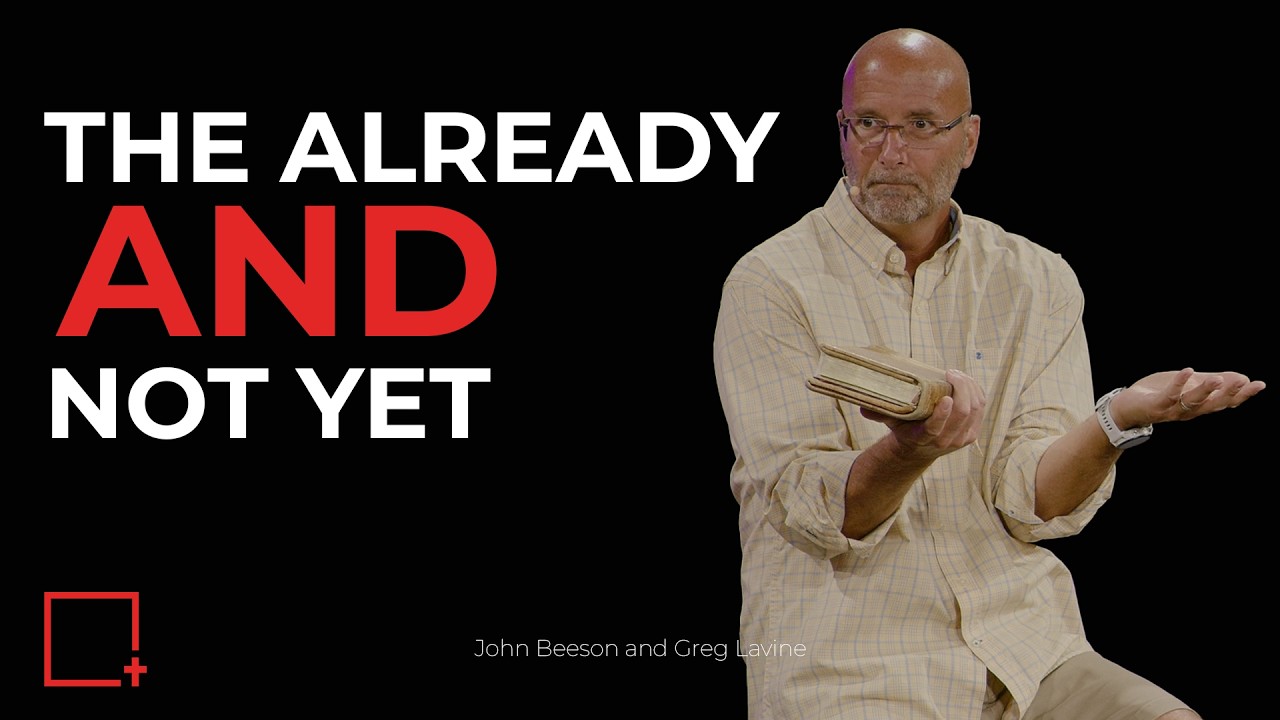 The Already but Not Yet Life