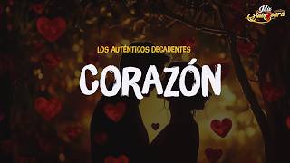 Los Auténticos Decadentes - Corazón (Letra)