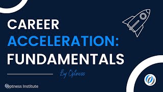 The fundamentals of career acceleration