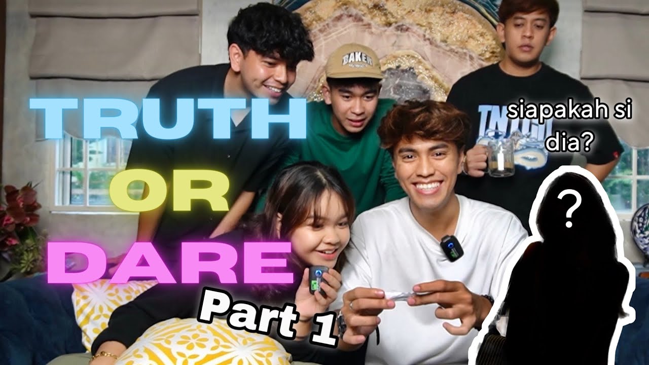 KANTOI RAMAI EX!! TRUTH OR DARE | PART 1