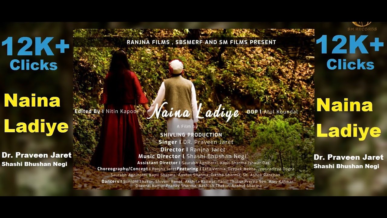 Naina LadiyeLatest Himachali Video 2019 Dr Praveen Jaret  Ranjna Jaret  Shashi Bhushan Negi
