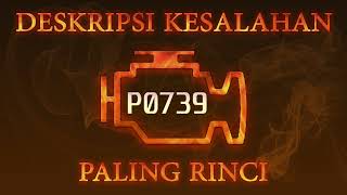 Kode kesalahan P0739, diagnostik dan perbaikan mobil