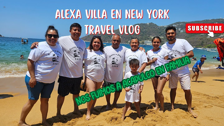 Nos fuimos de vacaciones en familia a Acapulco