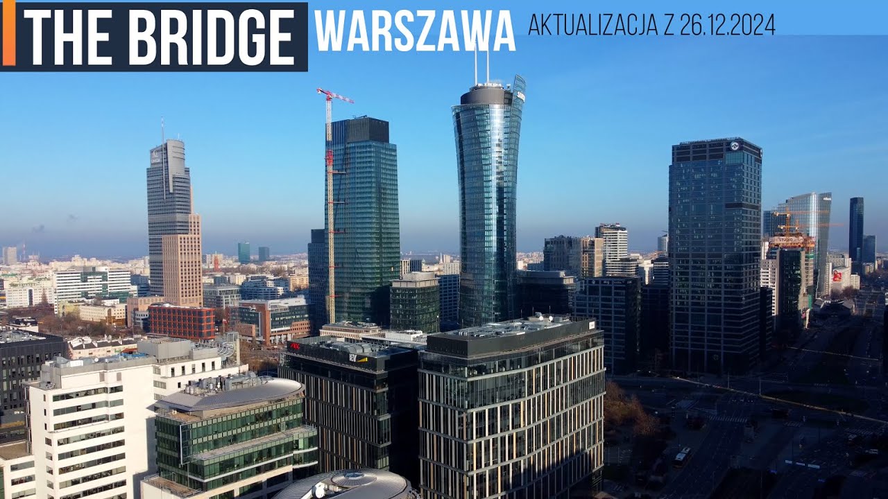 The Bridge: Warszawa [Aktualizacja z 26.12.2024]