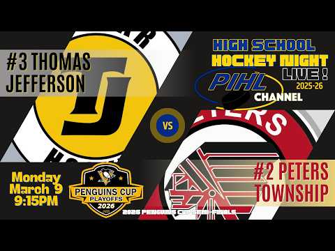 Mon March 9 - Thomas Jefferson vs Peters Township -  2026 Penguins Cup SemiFinal - Class AAA