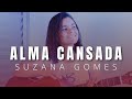 Alma Cansada  / Suzana Gomes / Cover