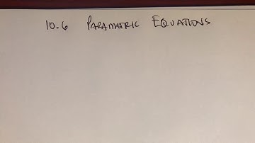 PreCalculus Section 10.6 Parametric Equations