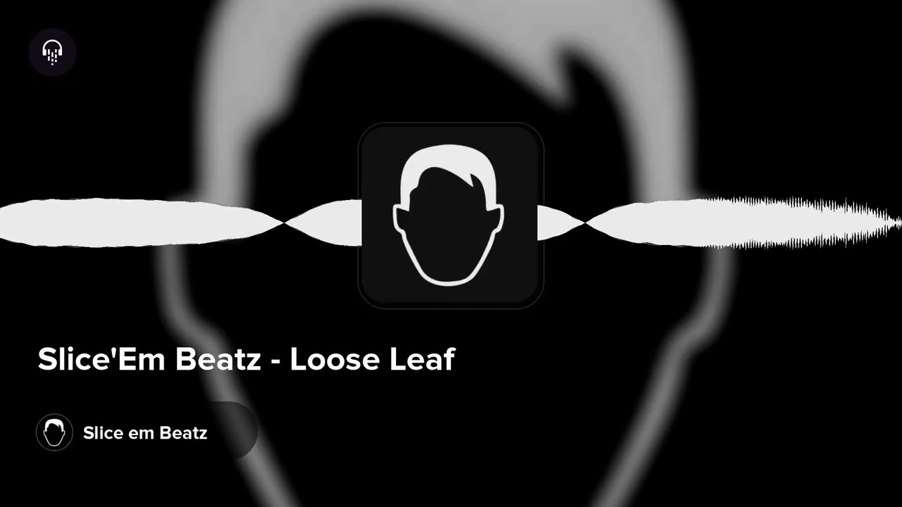 Slice'Em Beatz - Loose Leaf