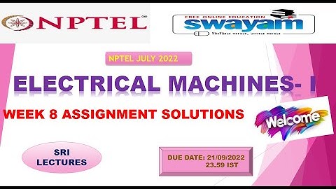 💥WEEK8💥 🔥🔥ELECTRICAL MACHINES- I ASSIGNMENT SOLUTION 💥💥