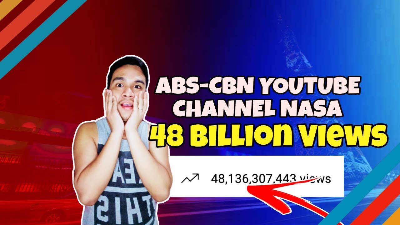 ABS-CBN ENTERTAINMENT MAY 48 BILLION VIEWS,