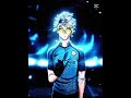 Nagi edit 🔥