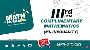 3rd B.Sc Complimentary Mathematics (ML Inequality)