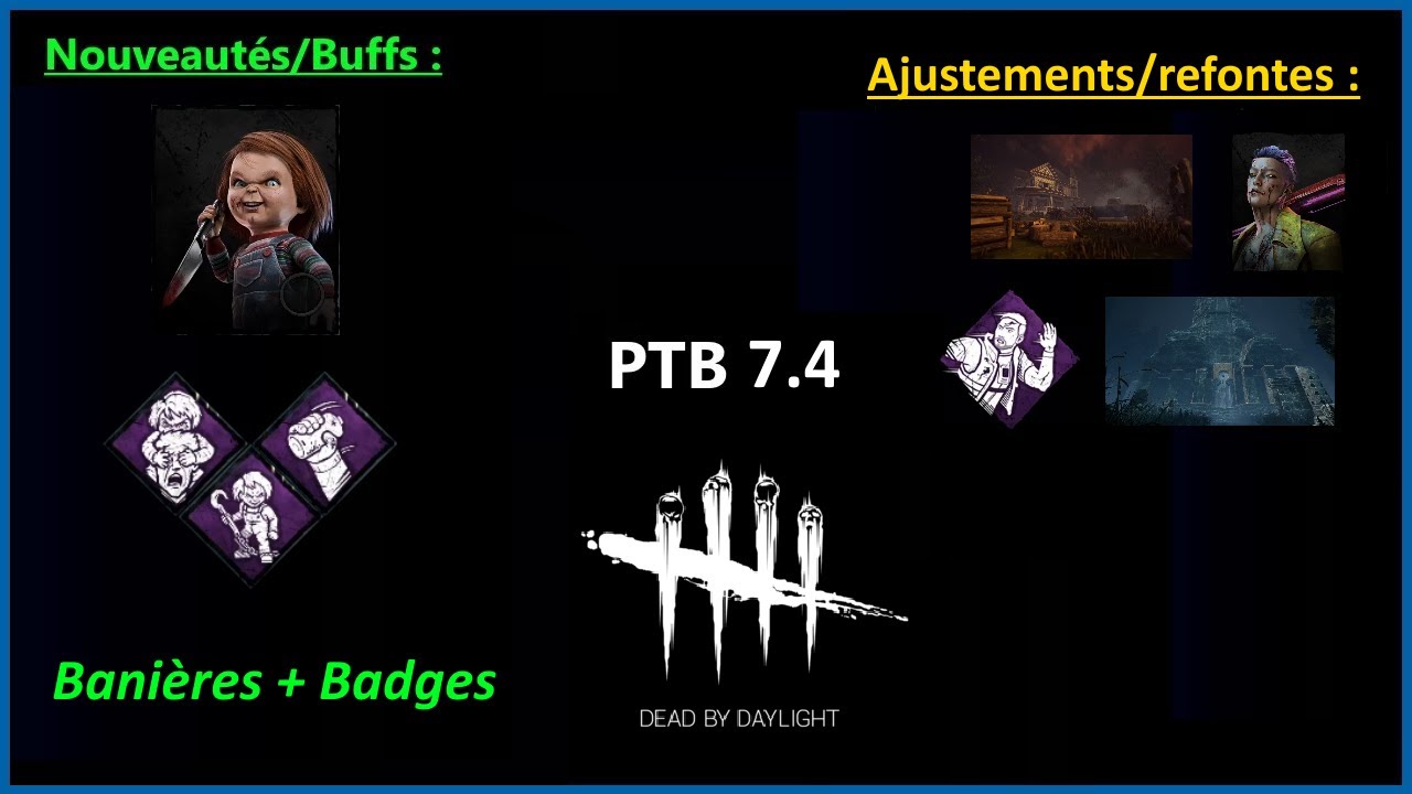 [FR] Dead by Daylight / PTB 7.4.0 : Toutes les infos en 2 minutes - YouTube