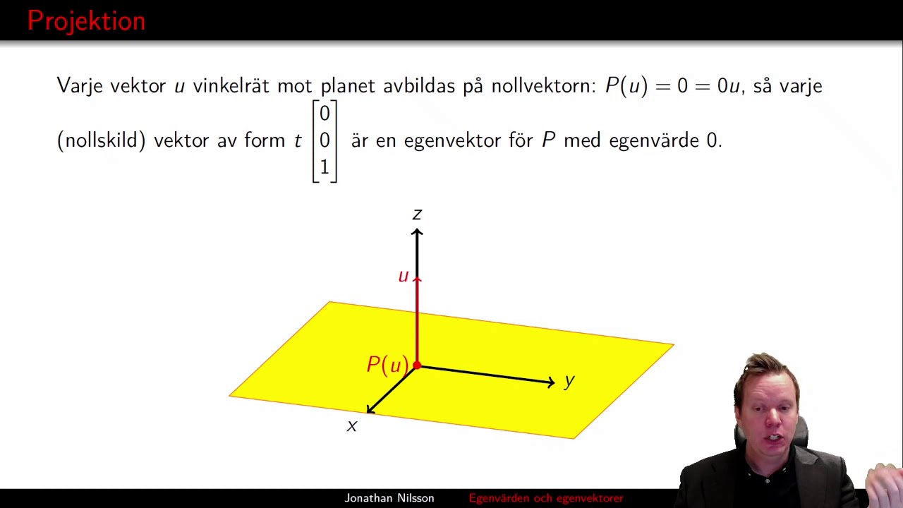 [Linalg:12] Egenvärden och egenvektorer (Linjär algebra, föreläsning 12)