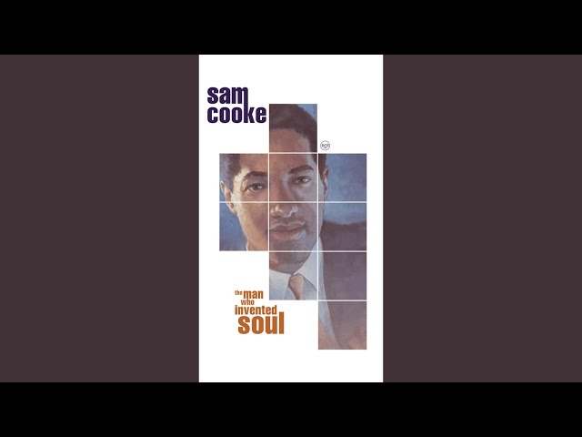 Sam Cooke - Don't Get Around Much Any More