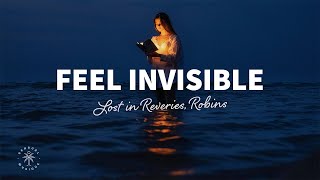 Lost in Reveries, ROBINS - Feel Invisible (Lyrics) Resimi