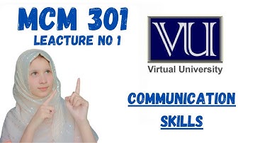 MCM 301 || Lecture 1 || Communication || Short Lecture || VU Lectures || by Vu Study Helper