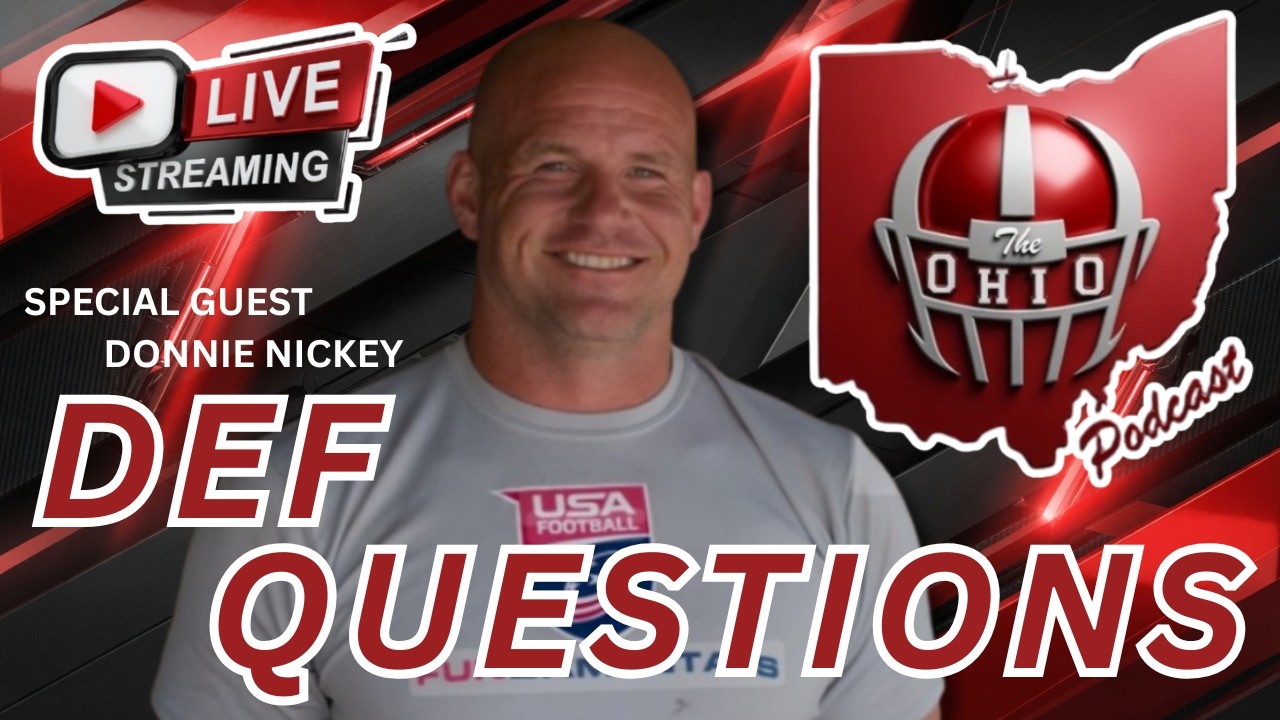 DEFENSIVE QUESTIONS - WITH SPECIAL GUEST DONNIE NICKEY - The Ohio Podcast