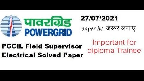PGCIL Field Supervisor Electrical 27/07/2021 solved paper | PGCIL Diploma Trainee Electrical