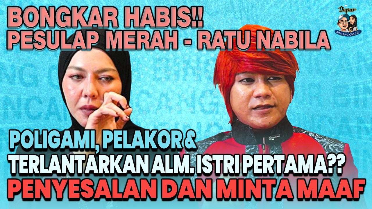 KLARIFIKASI PESULAP MERAH - RATU NABILA, PERNIKAHAN DAN SEMPAT MINTA CERAI