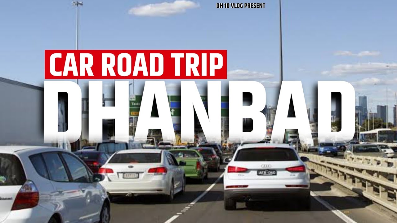 Dhanbad car road trip | dhanbad vlog | car drive | 