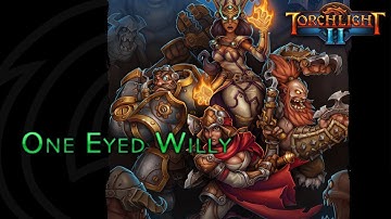 Torchlight II - One Eyed Willy - Engineer - Veteran