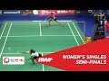 SF | WS | Gregoria Mariska TUNJUNG (INA) vs Saina NEHWAL (IND) | BWF 2018