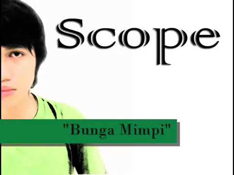 SCOPE - Bunga Mimpi