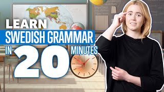 Learn Swedish Grammar in 20 Minutes: Master Swedish Course