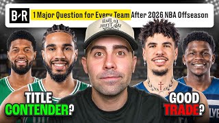 1 Question for Every Team After 2026 NBA Offseason