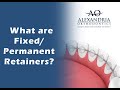 Alexandria Orthodontics: What is a fixed or permanent retainer?