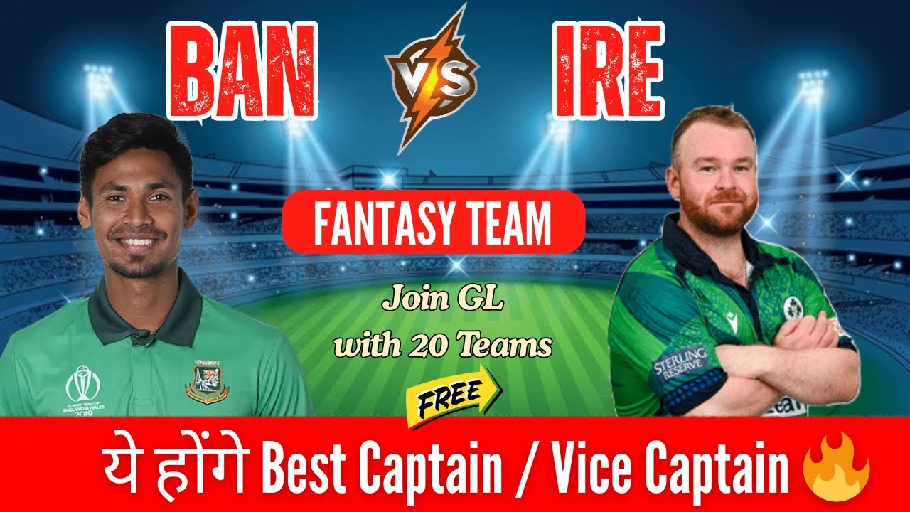 BAN vs IRE Dream11 Prediction | Bangladesh vs Ireland 2nd T20I | GL & SL Team Today I Chandu Don