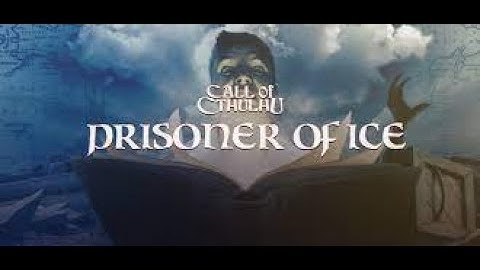 Call of Cthulhu: Prisoner of Ice - Part 4