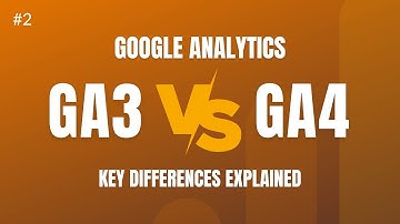 20 Key Differences Explained b.w Universal Analytics (GA3) vs Google Analytics 4 (GA4) - ShivaCharan