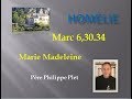 Homélie P Plet Marc 6,30 34 Marie Madeleine