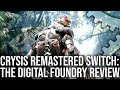 Crysis Remastered on Switch: The Digital Foundry Tech Review