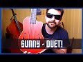 U-Bass Duet: Sunny - Bobby Hebb