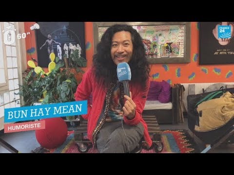 60 secondes avec Bun Hay Mean alias Chinois marrant