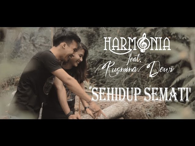 Lirik Lagu HarmoniA - Sehidup Semati feat. Rusmina Dewi class=