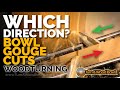 Bowl gouge  which way to cut  supported grain cutting direction woodturning