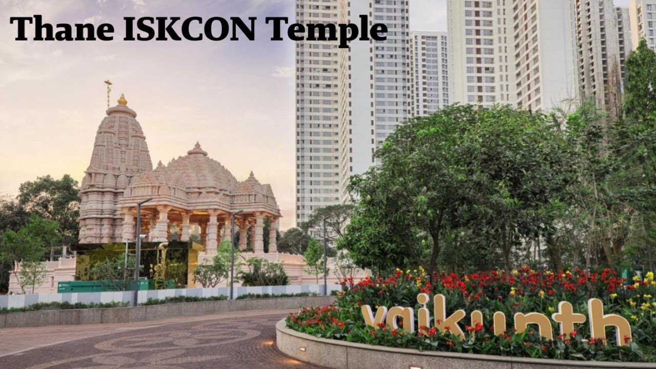 ISKCON Temple Thane | Radhe Radhe Krishna Mandir In Thane | Kaise ...