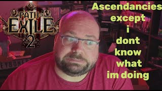 An arpg Filthy Casual Looks at POE 2 Ascendancies and panics