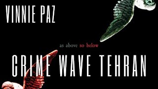 Watch Vinnie Paz Crime Wave Tehran feat Chinaski Black video