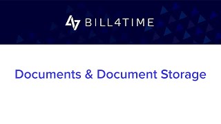Documents and Document Storage | Bill4Time
